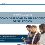 Habilidades clave para destacar en un proceso de selección