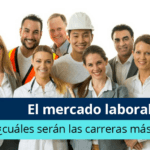 Tendencias y cambios actuales en el campo laboral de las carreras