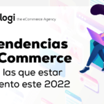 Últimas tendencias en ecommerce para revolucionar tus compras online