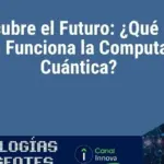 Descubre cómo la computación cuántica revoluciona la medicina